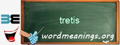 WordMeaning blackboard for tretis